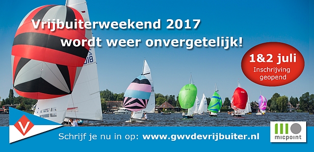 Vrijbuiterweekend 2017: prachtig weekend op die heerlijke Loosdrechtse Plassen.