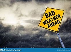 bad weather ahead